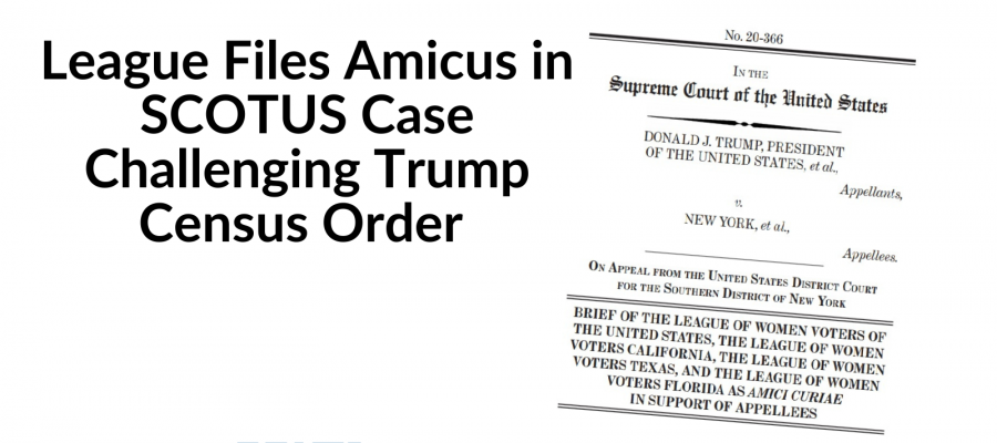 League Files Amicus against Trump Census Order League Files Amicus against Trump Census Order