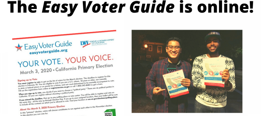 Easy Voter GUide Online NOw Easy Voter Guide, California, elections, voting, cavotes, ballot measures, hoe to vote, elections, caelections, Prop 13, March 3 primary