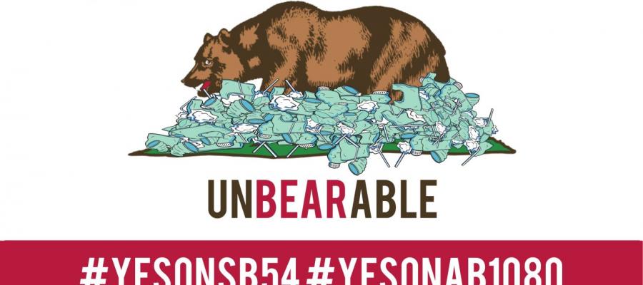 Yes on SB54, Yes on AB 1080, stop plastic waste, climate change, microplastics Yes on SB54, Yes on AB 1080, stop plastic waste, climate change, microplastics
