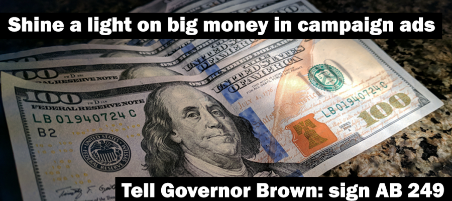 Tell Gov Brown to sign ab 249 the disclose act Tell Gov Brown to sign ab 249 the disclose act