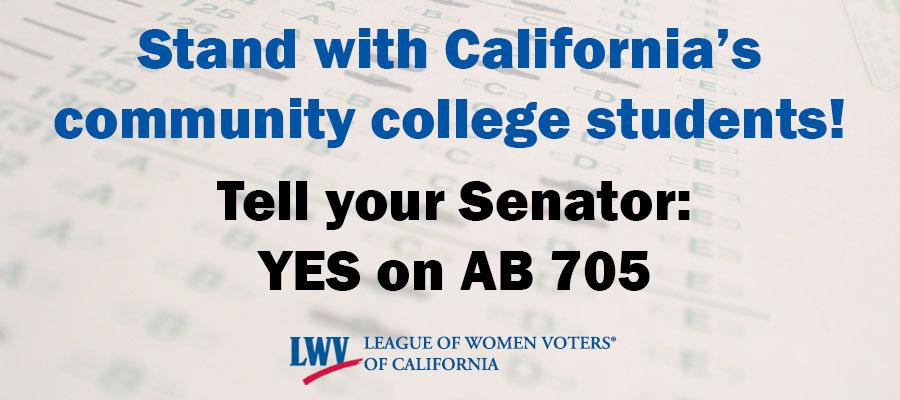 Stand with California's community college students! Tell your Senator YES on AB 705 Stand with California's community college students! Tell your Senator YES on AB 705