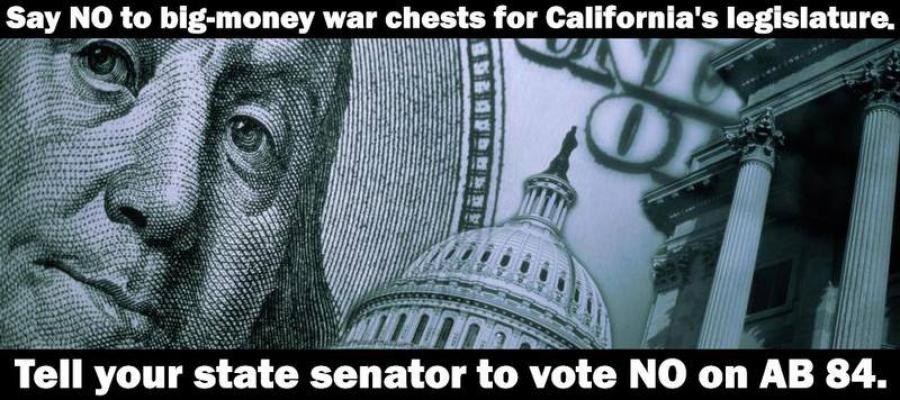 No on Ab 84 No on AB84, campaign finance, dark money, california