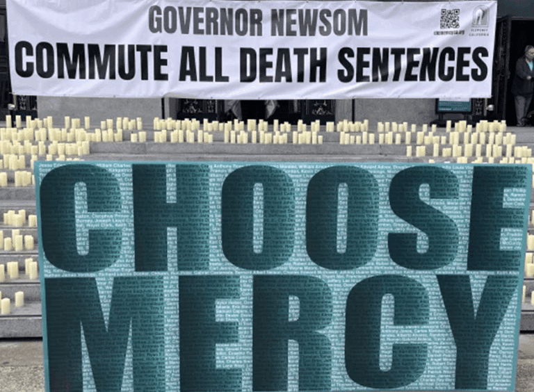 Governor Newsom: Commute All Death Sentences Choose Mercy
