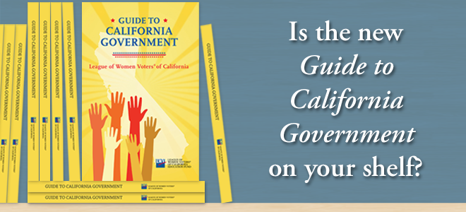 Is the new 16th edition Guide to California Government on your shelf?